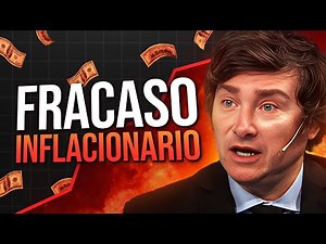 MILEI Y EL FRACASO INFLACIONARIO