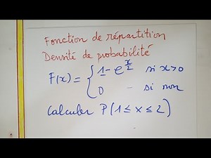 ♦️♦️Fonction de répartition. Densité de probabilité. F(X)=1-exp(-x/2) si X positif P1 (X inf X inf 2