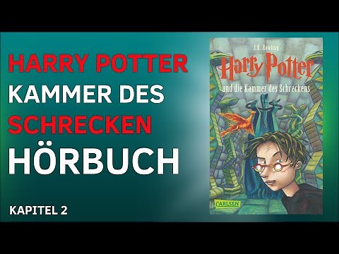 Harry Potter und die Kammer des Schrecken - Komplettes Hörspiel auf Deutsch - Hörbuch Kapitel 2