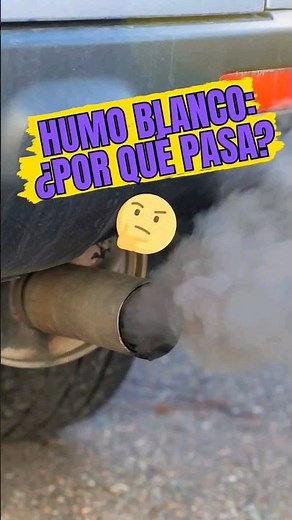 Sale humo blanco del auto: 3 POSIBLES CAUSAS
