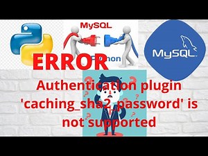 Error caching_sha2 _password python & mysql database connectivity