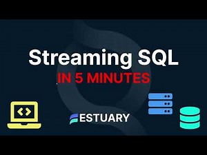 Streaming SQL in 5 Minutes