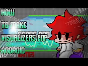 How to make visualizer fnf on mobile Part(2/3) 200 Special Subs