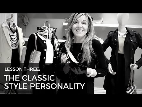 How to Be a Personal Stylist: Dressing the Classic Style Personality