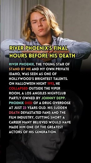 River Phoenix’s Final Hours Before His Death