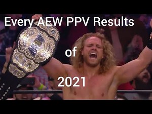 Every AEW PPV Results of 2021