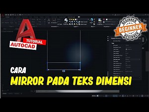 AutoCAD Cara Mirror Pada Dimensi Teks