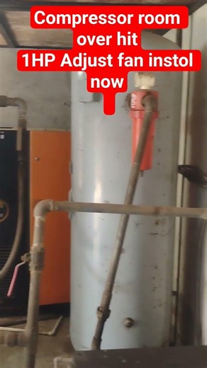 Compressor room over hit problem,,1vhp adjust fan instol