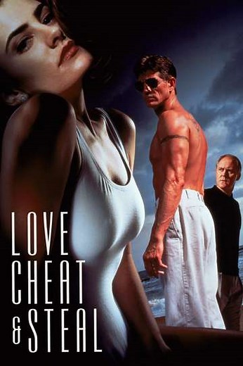 Love, Cheat & Steal (1993) - Movie