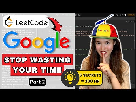 How I cracked my Google interviews - Leetcode tips, 5 strategies for success (Part 2)
