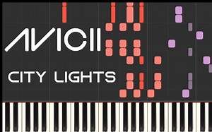 Avicii - City Lights (钢琴教程)