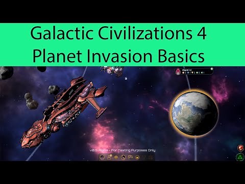 Galactic Civilizations 4: Planet Invasion Basics Tutorial