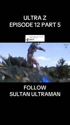 Ultraman Z Episode 12 Part 5 Recap and Highlights