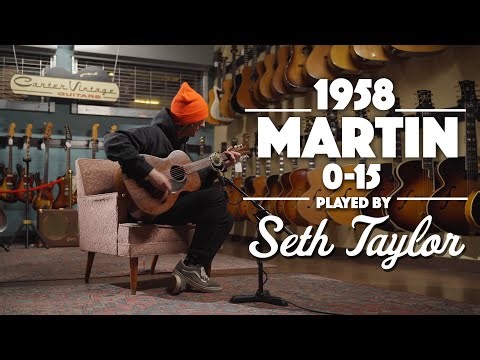 1958 Martin 0-15 played by Seth Taylor
