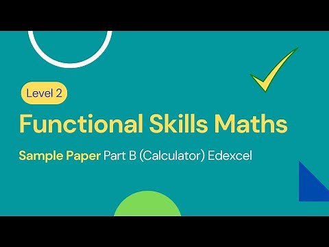 Level 2 Functional Skills Maths Sample Paper Part B (Calculator) Edexcel