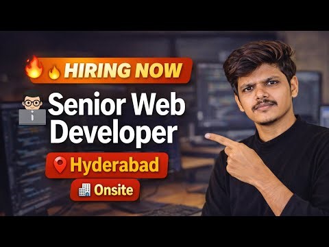 Urgent Hiring 🚨 Senior Web Developer | On-Site | Hyderabad | Sadu Vamsi