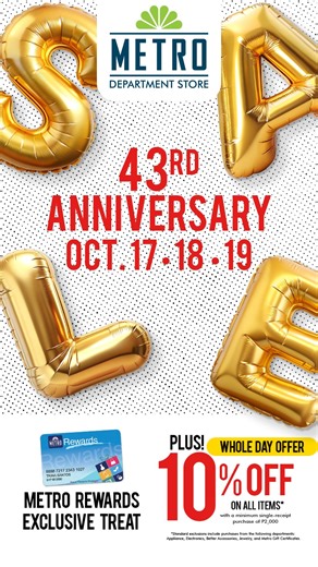 🎈We're celebrating BIG for the Metro Store's 43rd Anniversary!🎈 Shop at Metro Department Store and enjoy up to 70% OFF plus 10% OFF with your Metro Rewards - WHOLE DAY! FREE gifts and exclusive member-price deals at Metro Supermarket! Mark your calendars for October 17–19 and don't miss 3 days of high-flying deals and surprises! 🎈🛍️ 📲 Shop with your Metro Rewards to earn & pay w/ points: https://rewards.metroretail.ph/login?utm_source=facebook 💻 Be updated on promos: http://bit.ly/TheMetro