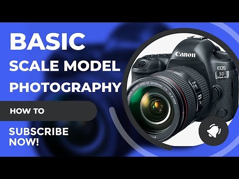 How To Photograph Your Scale Models