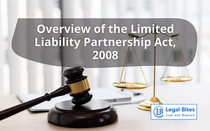 Overview of the Limited Liability Partnership Act, 2008