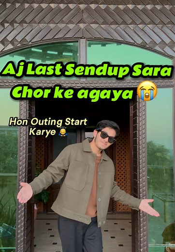 Last Sendup Sara Chor Ke Agya 😭 | Hon Outing Start Karye ! 🙇‍♂️ #contentcreator #foryou #pgcboys #minivlog #influencer