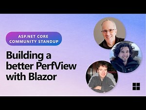 ASP.NET Community Standup - Building a better PerfView with Blazor