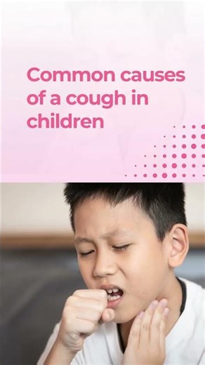 Understanding and Managing Your Child's Cough