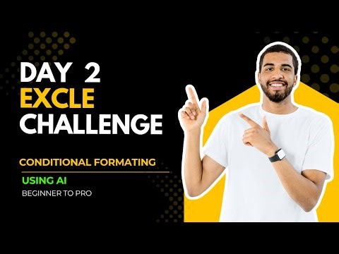 Day 2 | Master Conditional Formatting in Excel | From Beginner to Pro Using AI