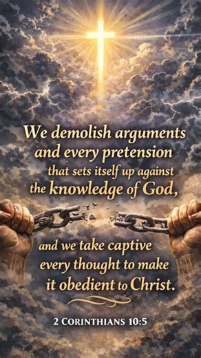 Take Every Thought Captive to Christ | 2 Corinthians 10:5 Powerful Reminder