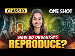 How Do Organisms Reproduce? in One Shot | Class 10 Biology | Shivangi Ma'am