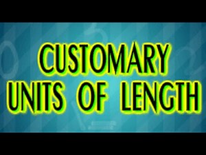 Types of Customary Units of Length *Inch, Foot, Yard & More!* Math for Kids