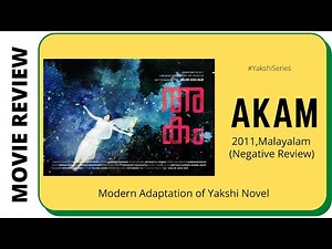 Akam | 2011 Malayalam Horror Movie Review | Fahad Fasil | Anu Mol | Yakshi Series | Spooky Cosmos