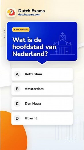 KNM practice Practice | Wat is de hoofdstad van Nederland? | Dutch Exams A1