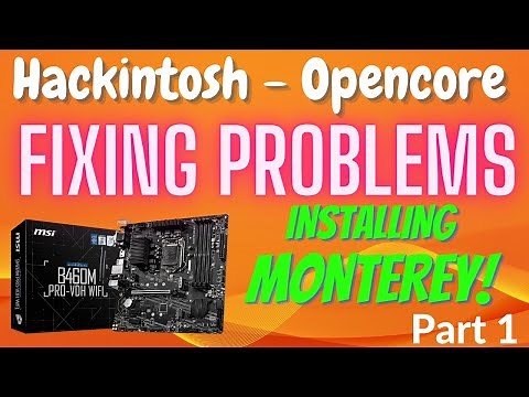 EASY Hackintosh Monterey Install Guide - Fixing Problems Series - Part 1