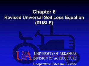 Chapter 6 Revised Universal Soil Loss Equation RUSLE - SlideServe