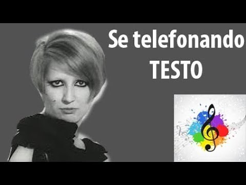 Mina-Se telefonando (testo in italiano)