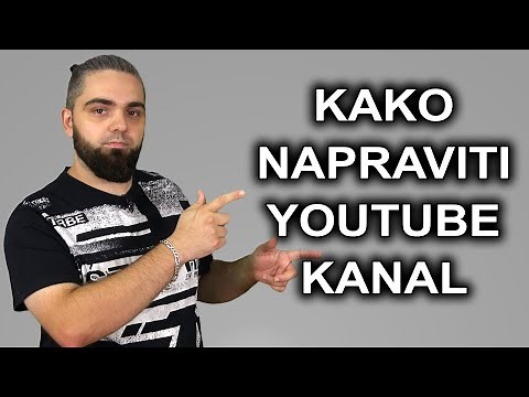 Kako napraviti Youtube kanal