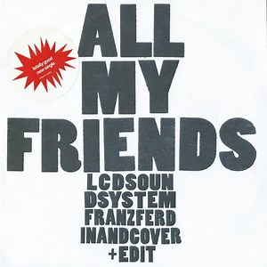 LCD Soundsystem - All My Friends