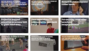 Check out Boing Boing's video page, featuring our favorite hand-picked clips from around the web