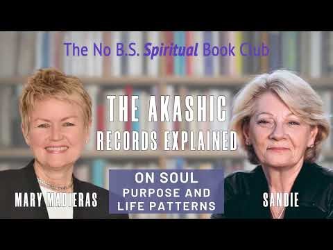 The Akashic Records Explained — Mary Madeiras on Soul Purpose and Life Patterns
