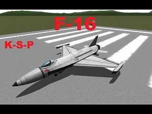 Kerbal Space Program F-16 Tutorial EASY