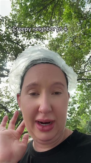 Creepy Neighbor Pt 4: We’ll See How the Summer Goes