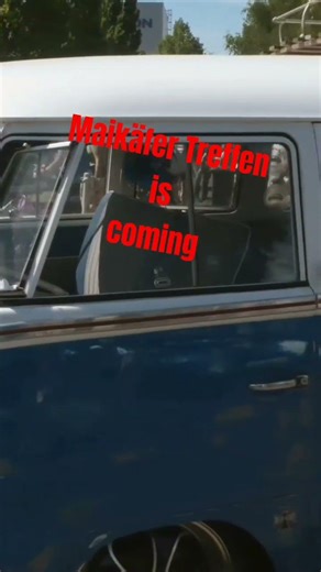 Maikäfer Treffen ist coming (Shorts)