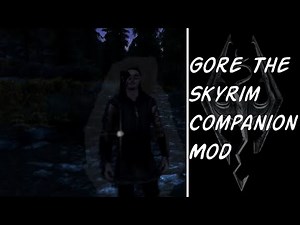 Skyrim Follower Mod: Gore