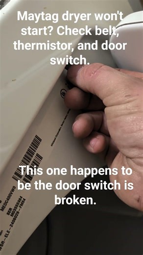 Maytag dryer not starting. BROKEN DOOR SWITCH