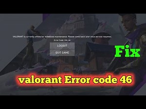 Fix valorant Error code 46 | valorant game Login not working problem | maintenance this game