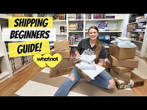 Whatnot Shipping 101: Step by Step How To Pack & Ship Orders Tutorial & Seller Dashboard Walkthrough