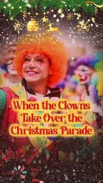 When the Clowns Take Over the Christmas Parade!