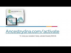 ancestrydna.com/activate - Activate ancestry DNA Kit - ancestry login