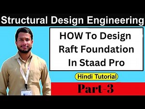 How To Analysis & Design Raft Foundation In Staad Pro | Mat Foundation Design In Staad Pro | Part-3