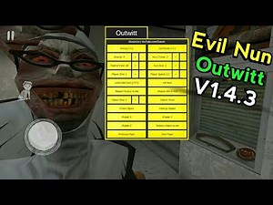 EVIL NUN Version 1.4.3 NEW OUTWITT MOD! | NEW MOD MENU Update By OUTWITT